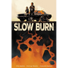 Slow Burn