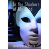 In the Shadows of My Mind