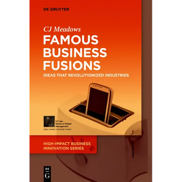 Famous Business Fusions: Ideas That Revolutionized Industries