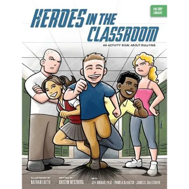 Heroes in the Classroom: An Activity Book about Bullying