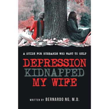Depression Kidnapped My Wife