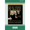 Holy Spirit and Power (16pt Large Print Edition)