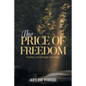 The Price Of Freedom