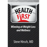Health First: Winning at Weight Loss and Wellness