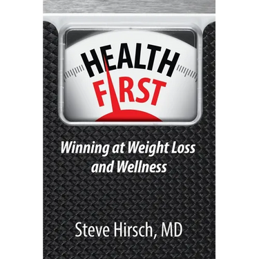 Health First: Winning at Weight Loss and Wellness