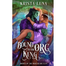 Bound to the Orc King: A Monster Fantasy Romance