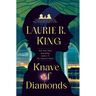 Knave of Diamonds: A Novel of Suspense Featuring Mary Russell and Sherlock Holmes