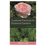 Curatorial Practices for Botanical Gardens