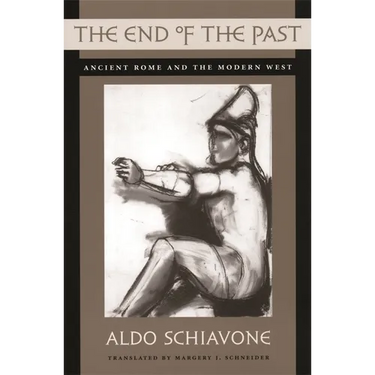 The End of the Past: Ancient Rome and the Modern West
