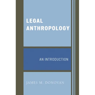 Legal Anthropology: An Introduction