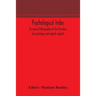 Psychological Index; An Annual Bibliography Of The Literature Of Psychology And Cognate Subjects