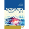 Comparative Taxation: Why Tax Systems Differ:
