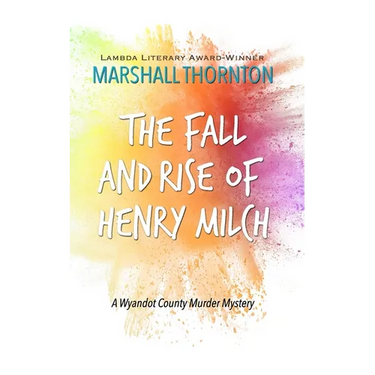 The Fall and Rise of Henry Milch