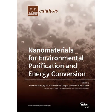 Nanomaterials for Environmental Purification and Energy Conversion
