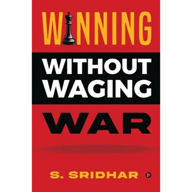 Winning without Waging War: War Tactics for Business and Career Leadership