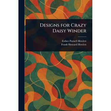 Designs for Crazy Daisy Winder