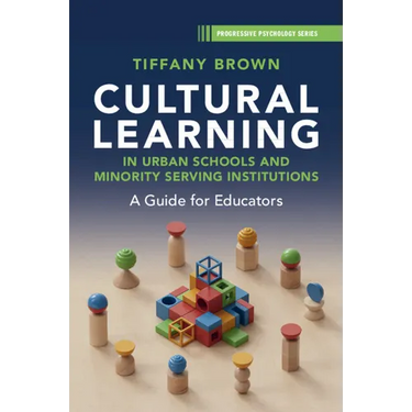 Cultural Learning in Urban Schools and Minority Serving Institutions