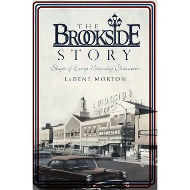 The Brookside Story: Shops of Every Necessary Character