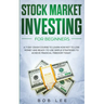 Stock Market Investing for Beginners: A 7-Day Crash Course to Learn How NOT to Lose Money and Ready-to-Use Simple Strategies to Achieve Financial Free