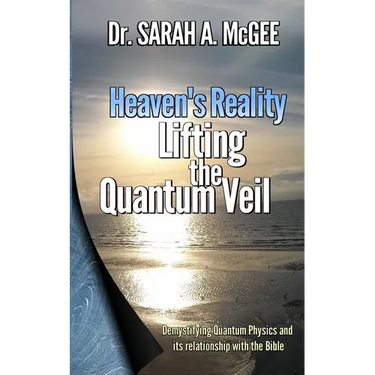 Heaven's Reality: Lifting the Quantum Veil