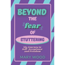 Beyond the Fear of Stuttering: My Journey to Self-Acceptance and Freedom