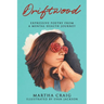 Driftwood: Expressive Poetry from a Mental Health Journey