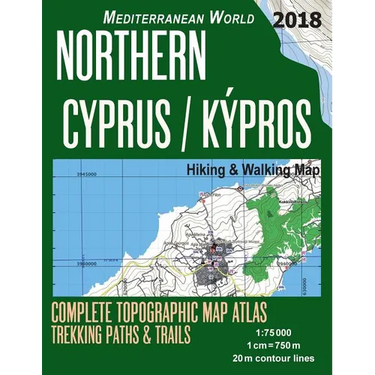 Northern Cyprus / Kypros Hiking & Walking Map 1: 75000 Complete Topographic Map Atlas Trekking Paths & Trails Mediterranean World: Trails, Hikes & Wal