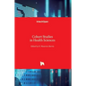 Cohort Studies in Health Sciences