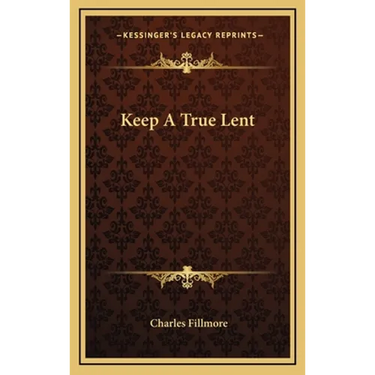 Keep A True Lent