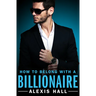 How to Belong with a Billionaire