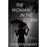 The Woman In the Storm: (A Psychological Suspense Novel) (Alexandra Mallory Book 10)