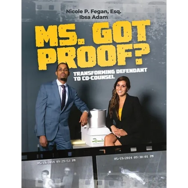 Ms. Got Proof? Transforming Defendant to Co-Counsel