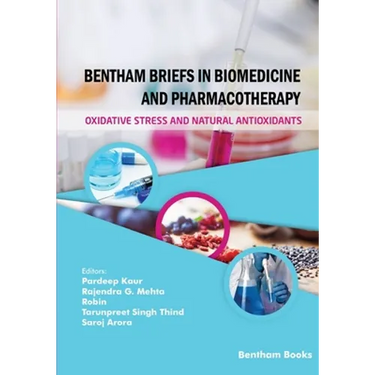 Bentham Briefs in Biomedicine and Pharmacotherapy Oxidative Stress and Natural Antioxidants