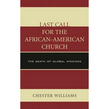 Last Call for the African-American Church: The Death of Global Missions