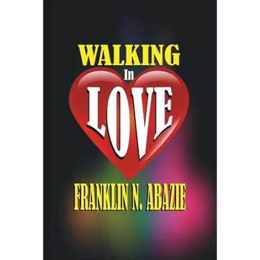 Walking in Love: Love