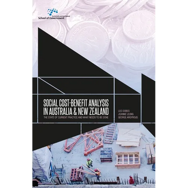 Social cost-benefit analysis in Australia and New Zealand: The state of current practice and what needs to be done