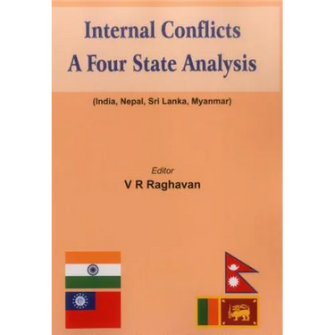 Internal Conflicts: A Four State Analysis (India - Nepal - Sri Lanka - Myanmar)