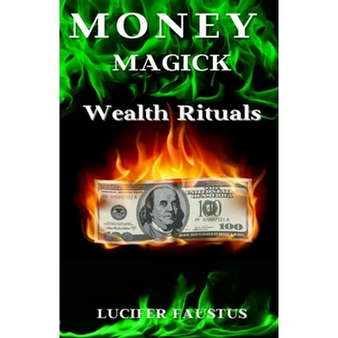 Money Magick: Wealth Rituals