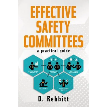 Effective Safety Committees: A Practical Guide