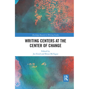 Writing Centers at the Center of Change