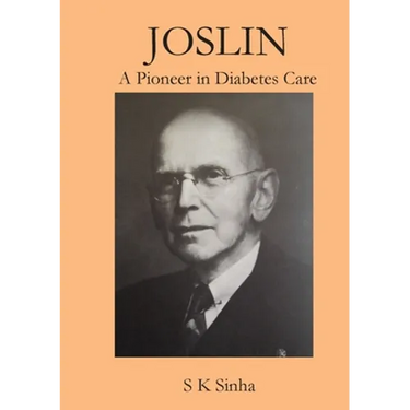 Joslin A Pioneer in Diabetes Care