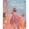 The Rainbow Tulip