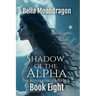 Shadow of the Alpha: The Alpha King's Breeder Book 8
