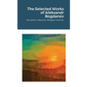 The Selected Works of Aleksandr Bogdanov: Socialism, Marxism, Religion and Art