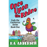 Once Upon the Rhine: Cody the Cockatrice Series Book One