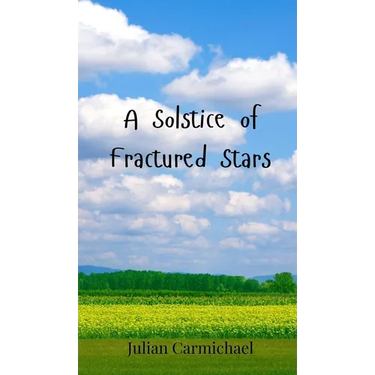 A Solstice of Fractured Stars