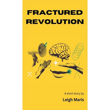 Fractured Revolution