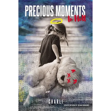 Precious Moments in Hell