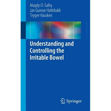 Understanding and Controlling the Irritable Bowel