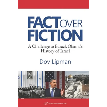 Fact Over Fiction: A Challenge to Barak Obama's History of Israel
